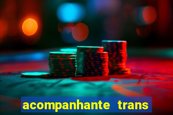 acompanhante trans de santos